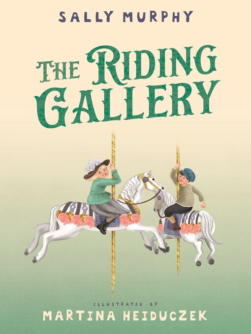 Title details for The Riding Gallery by Sally Murphy - Wait list